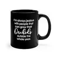 Copy of I'm Always Jealous Orchid Coffee Mug