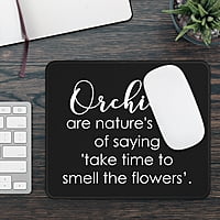 Smell The Flowers Orchid Black Mouse Pad