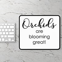 Copy of Blooming Great Orchid Mouse Pad