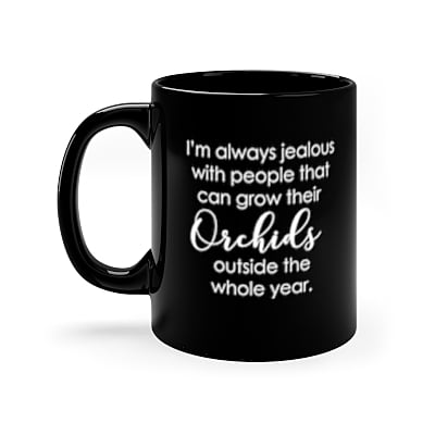 Copy of I'm Always Jealous Orchid Coffee Mug