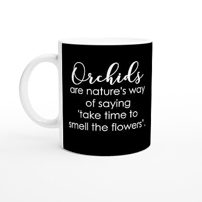Copy of Smell The Flowers Orchid Coffee Mug